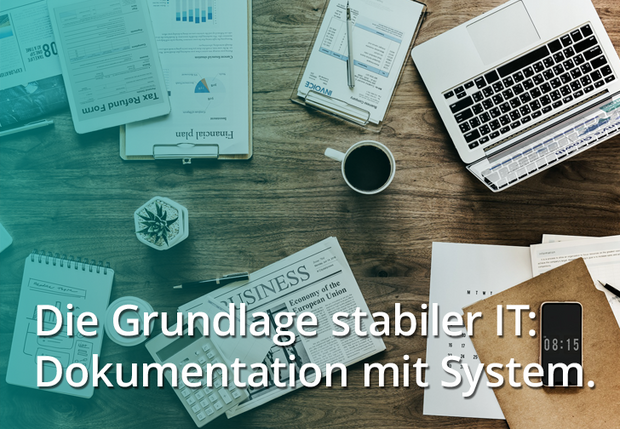 Technische IT-Dokumentation – Übersicht & Kontrolle für Ihr Unternehmen